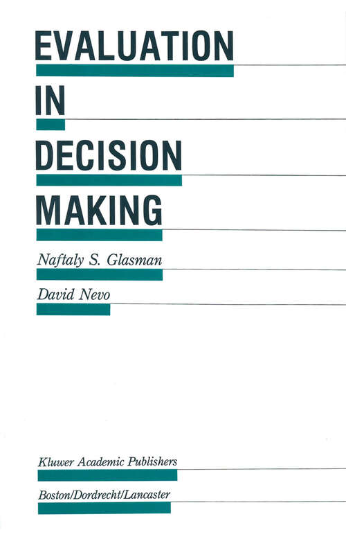 Book cover of Evaluation in Decision Making: The case of school administration (1988) (Evaluation in Education and Human Services #19)