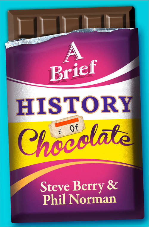 Book cover of A Brief History of Chocolate (ePub edition)