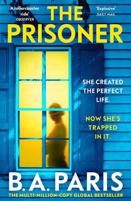 Book cover of The Prisoner: The gripping, shocking new thriller from the bestselling author of psychological drama Behind Closed Doors