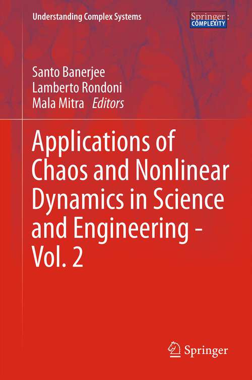 Book cover of Applications of Chaos and Nonlinear Dynamics in Science and Engineering - Vol. 2 (2012) (Understanding Complex Systems)