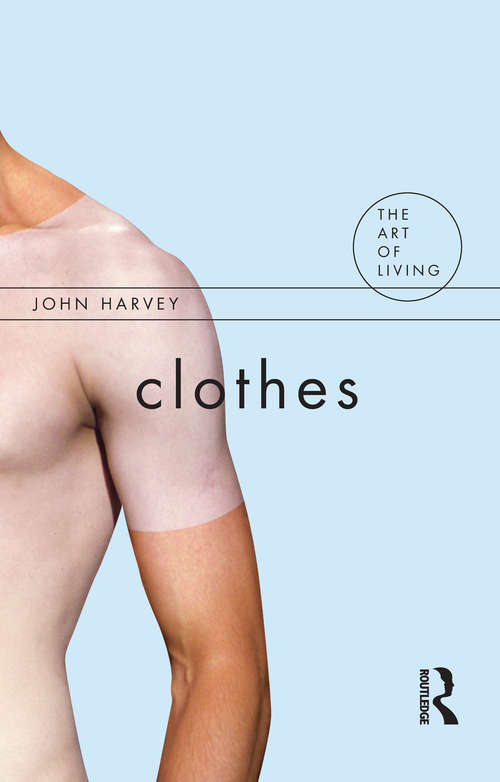 Book cover of Clothes (The Art of Living)