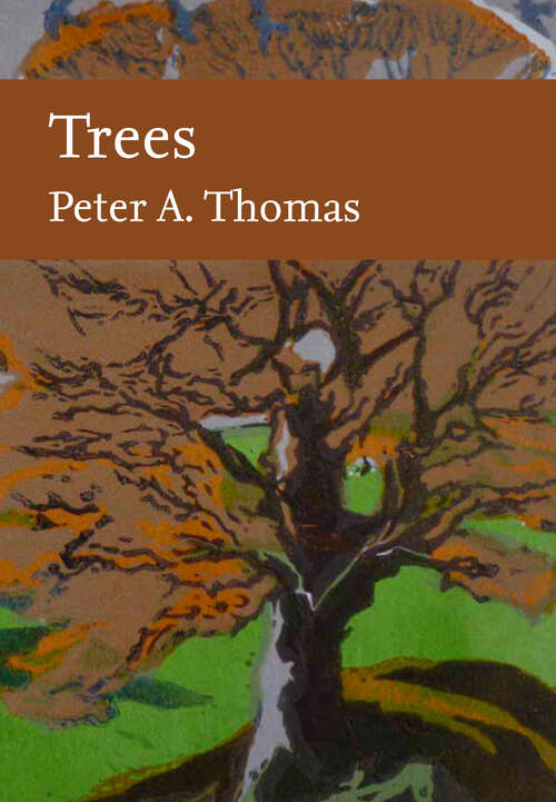 Book cover of Trees (Collins New Naturalist Library)