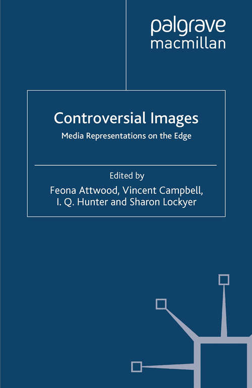 Book cover of Controversial Images: Media Representations on the Edge (2013)