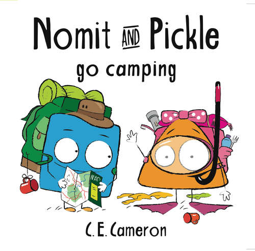 Book cover of Nomit & Pickle Go Camping