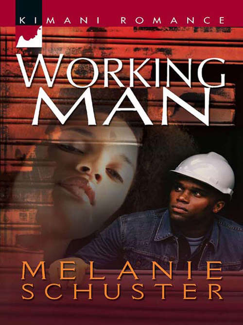 Book cover of Working Man (ePub First edition) (Mills And Boon Kimani Ser.)