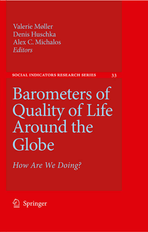 Book cover of Barometers of Quality of Life Around the Globe: How Are We Doing? (2008) (Social Indicators Research Series #33)