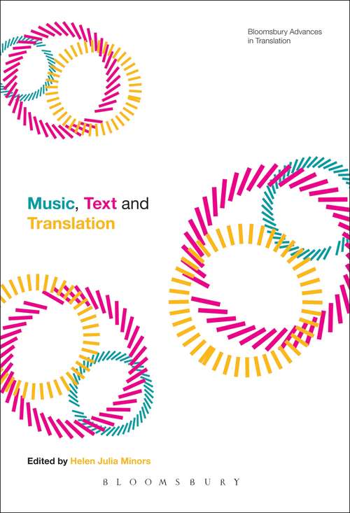 Book cover of Music, Text and Translation (Bloomsbury Advances in Translation)