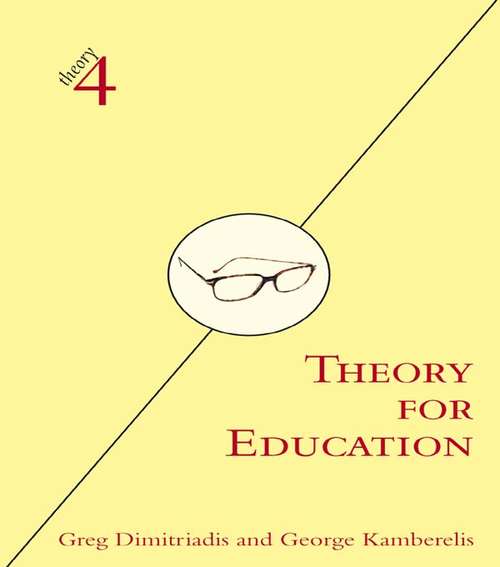 Book cover of Theory for Education: Adapted from Theory for Religious Studies, by William E. Deal and Timothy K. Beal (theory4)