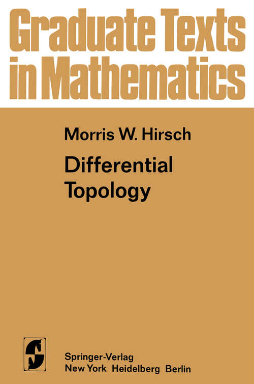 Book cover of Differential Topology (1976) (Graduate Texts in Mathematics #33)
