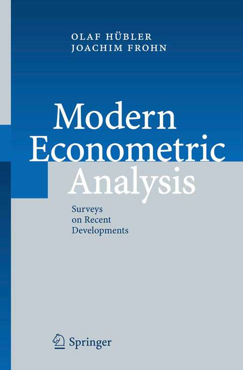 Book cover of Modern Econometric Analysis: Surveys on Recent Developments (2006)