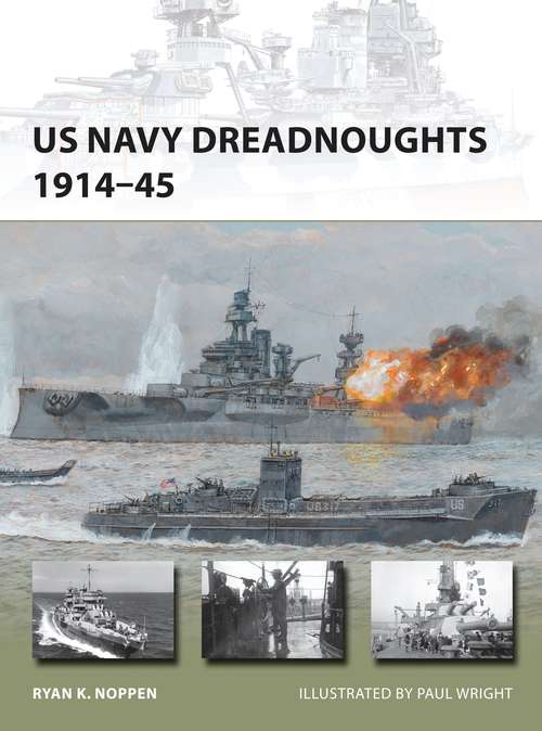 Book cover of US Navy Dreadnoughts 1914–45 (New Vanguard)