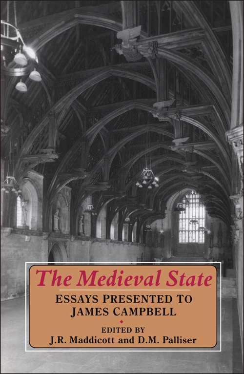 Book cover of Medieval State: Essays Presented to James Campbell