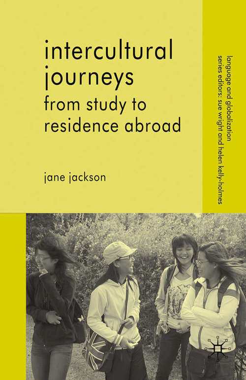 Book cover of Intercultural Journeys: From Study to Residence Abroad (2010) (Language and Globalization)