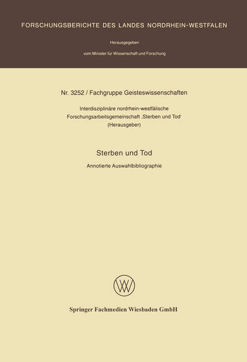 Book cover of Sterben und Tod: Annotierte Auswahlbibliographie (1996) (Forschungsberichte des Landes Nordrhein-Westfalen #3252)