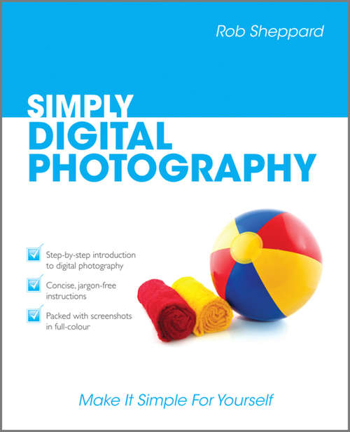 Book cover of Simply Digital Photography (Simply #10)