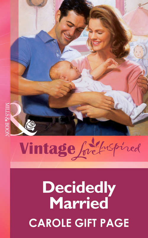 Book cover of Decidedly Married (ePub First edition) (Mills And Boon Vintage Love Inspired Ser.)