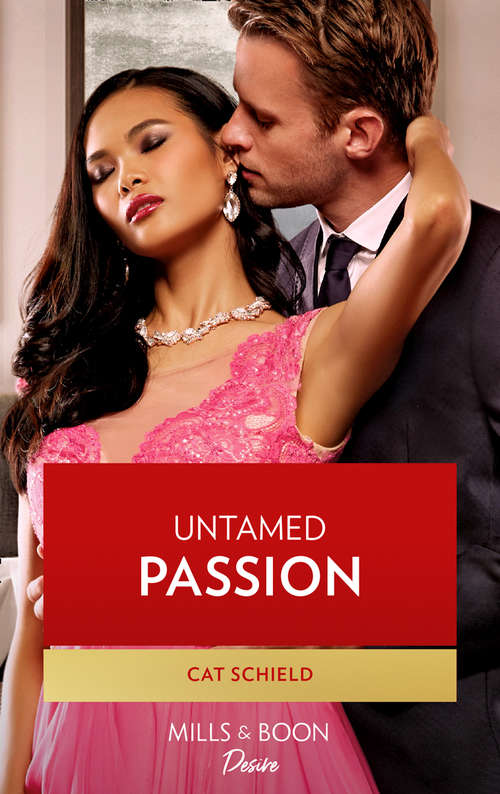 Book cover of Untamed Passion: Billionaire Behind The Mask / Untamed Passion (dynasties: Seven Sins) (ePub edition) (Dynasties: Seven Sins #6)