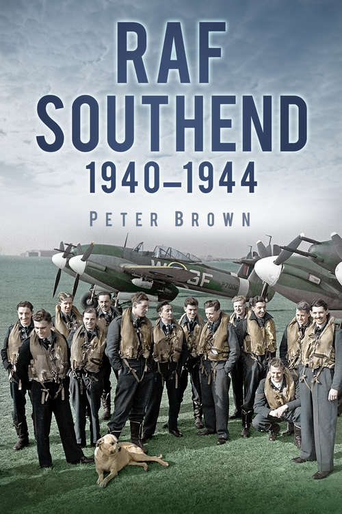 Book cover of RAF Southend: 1940-1944