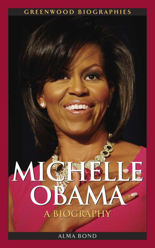 Book cover of Michelle Obama: A Biography (Greenwood Biographies)