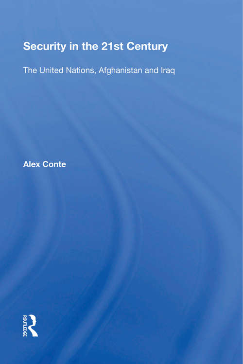 Book cover of Security in the 21st Century: The United Nations, Afghanistan and Iraq