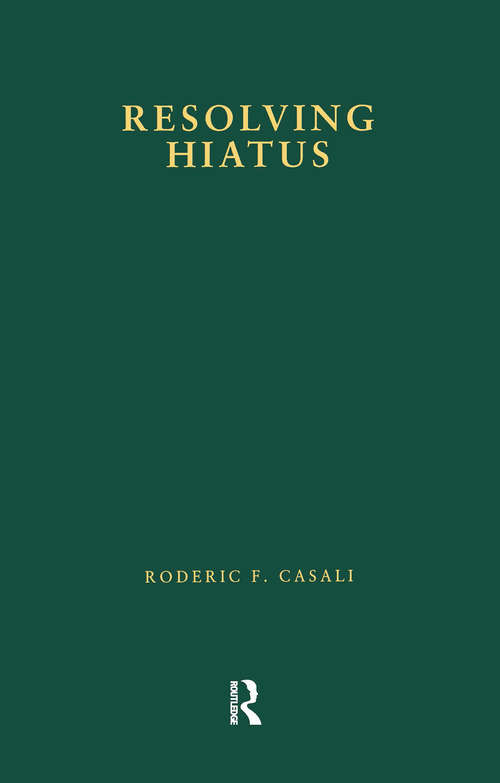 Book cover of Resolving Hiatus (Outstanding Dissertations in Linguistics)
