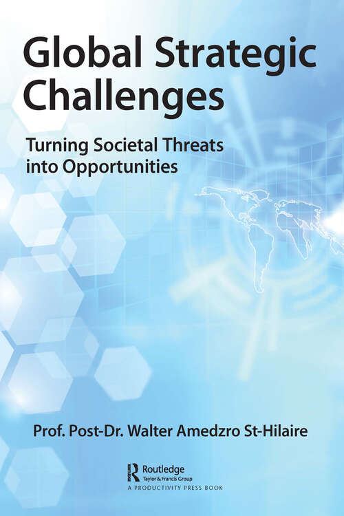 Book cover of Global Strategic Challenges: Turning Societal Threats into Opportunities