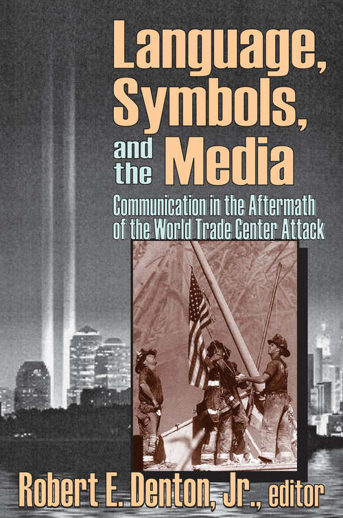 Book cover of Language, Symbols, and the Media: Communication in the Aftermath of the World Trade Center Attack