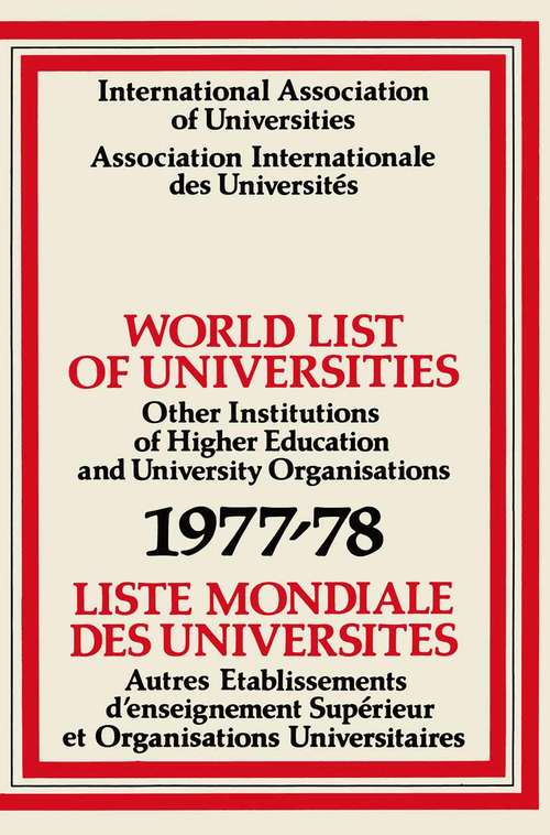 Book cover of World List of Universities 1977–78 / Liste Mondiale des Universites (1st ed. 1978)