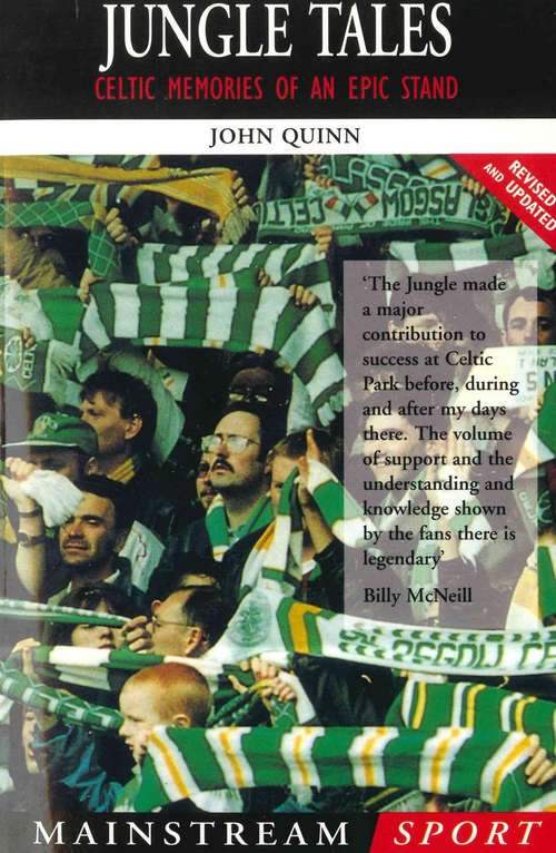 Book cover of Jungle Tales: Celtic Memories of an Epic Stand (Mainstream Sport Ser. (PDF))