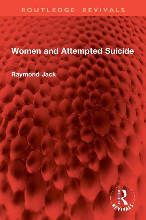 Book cover of Women and Attempted Suicide (Routledge Revivals)