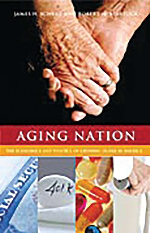 Book cover of Aging Nation: The Economics and Politics of Growing Older in America