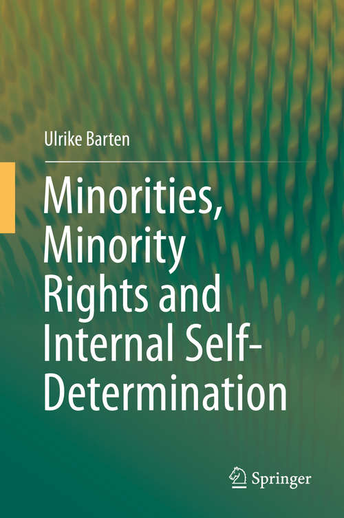Book cover of Minorities, Minority Rights and Internal Self-Determination (2015)