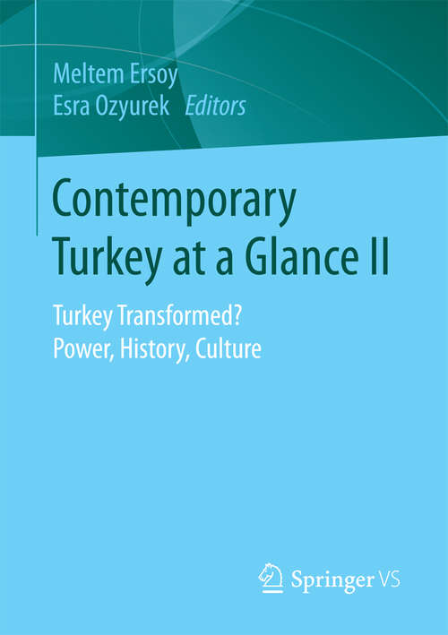Book cover of Contemporary Turkey at a Glance II: Turkey Transformed? Power, History, Culture