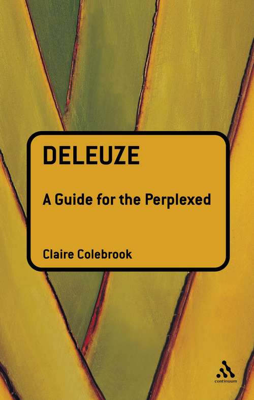 Book cover of Deleuze: A Guide for the Perplexed (Guides for the Perplexed #151)