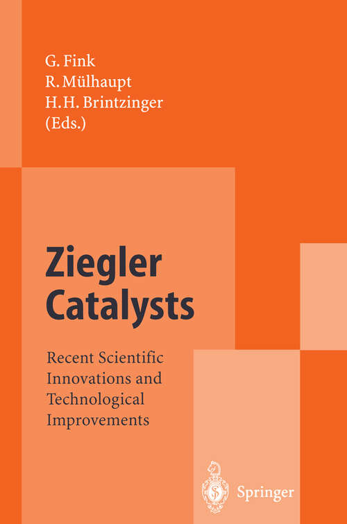 Book cover of Ziegler Catalysts: Recent Scientific Innovations and Technological Improvements (1995)