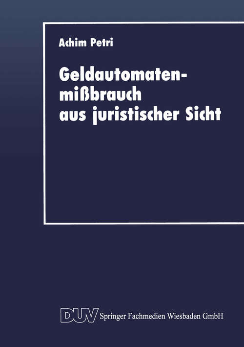Book cover of Geldautomatenmißbrauch aus juristischer Sicht (1993) (DUV Wirtschaftswissenschaft)