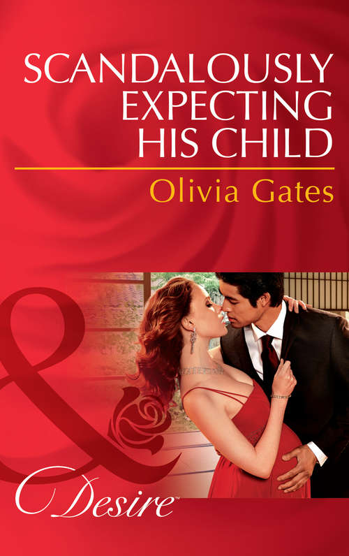Book cover of Scandalously Expecting His Child: Scandalously Expecting His Child (ePub First edition) (The Billionaires of Black Castle #2)
