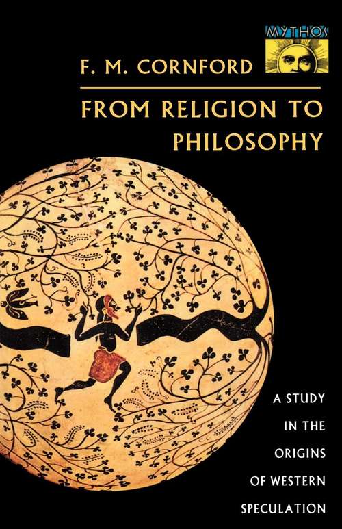 Book cover of From Religion to Philosophy: A Study in the Origins of Western Speculation