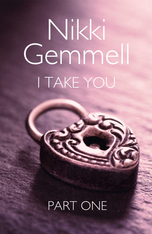 Book cover of I Take You: Part 1 of 3 (ePub edition)