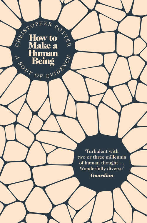 Book cover of How to Make a Human Being: A Body Of Evidence (ePub edition)