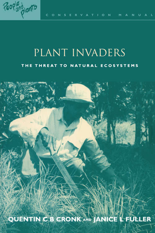 Book cover of Plant Invaders: The Threat to Natural Ecosystems (People and Plants International Conservation)