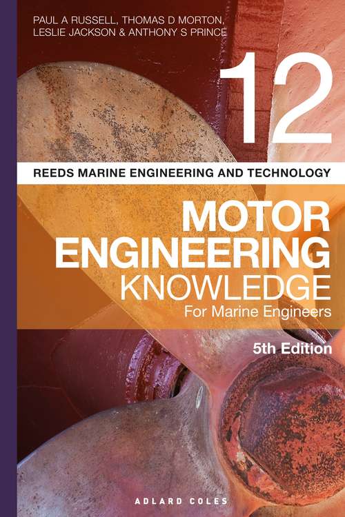 Book cover of Reeds Vol 12 Motor Engineering Knowledge for Marine Engineers (Reeds Marine Engineering and Technology Series)