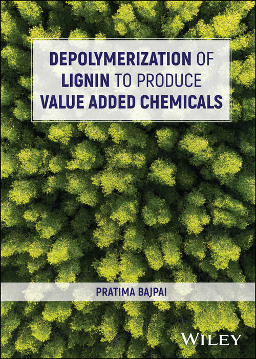 Book cover of Depolymerization of Lignin to Produce Value Added Chemicals
