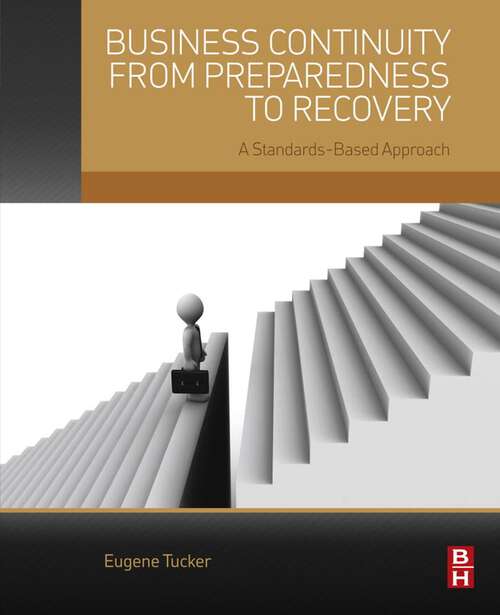 Book cover of Business Continuity from Preparedness to Recovery: A Standards-Based Approach