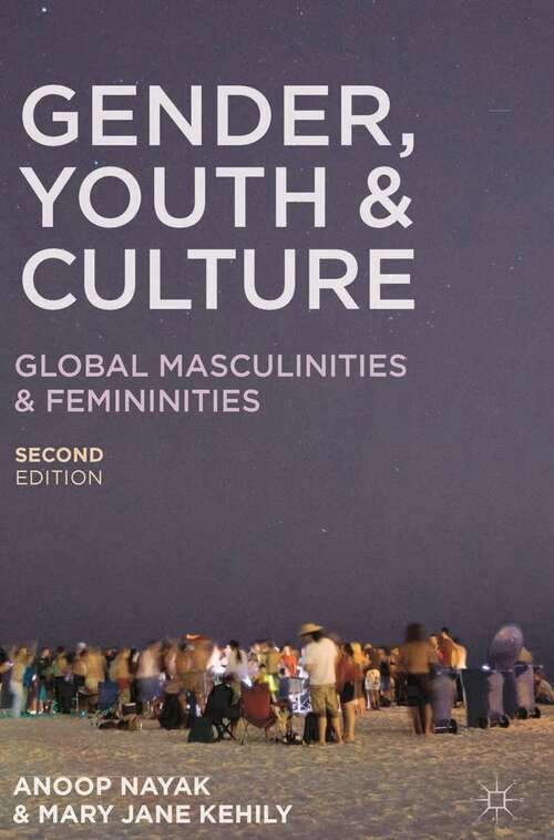 Book cover of Gender, Youth and Culture: Young Masculinities and Femininities (2nd ed. 2013)