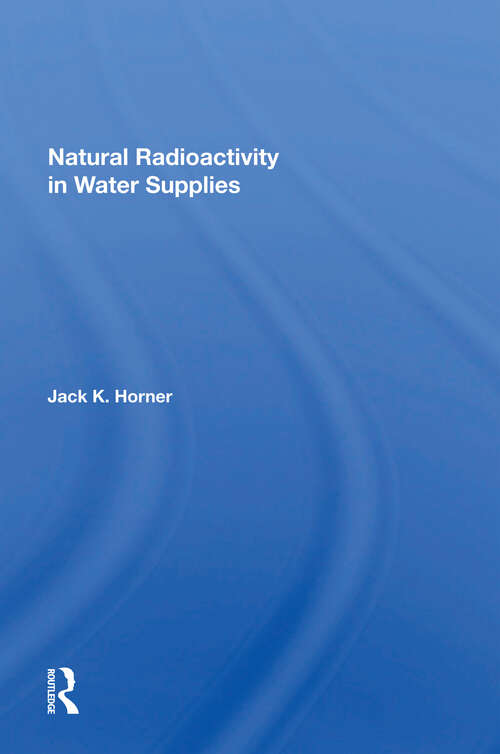 Book cover of Natural Radioactivity In Water Supplies