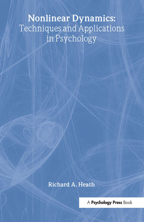 Book cover of Nonlinear Dynamics: Techniques and Applications in Psychology