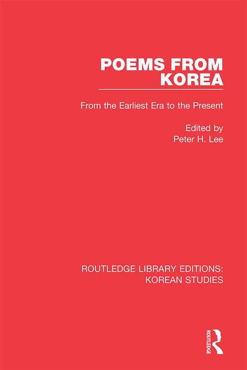Book cover of Poems from Korea: From the Earliest Era to the Present (Routledge Library Editions: Korean Studies #5)