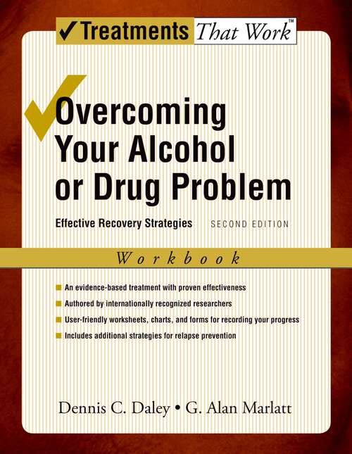 Book cover of Overcoming Your Alcohol or Drug Problem: Effective Recovery Strategies (2) (Treatments That Work)