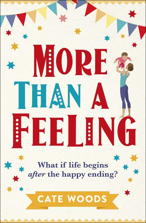 Book cover of More Than a Feeling: A Laugh Out Loud Story You Won't Want to Put Down!